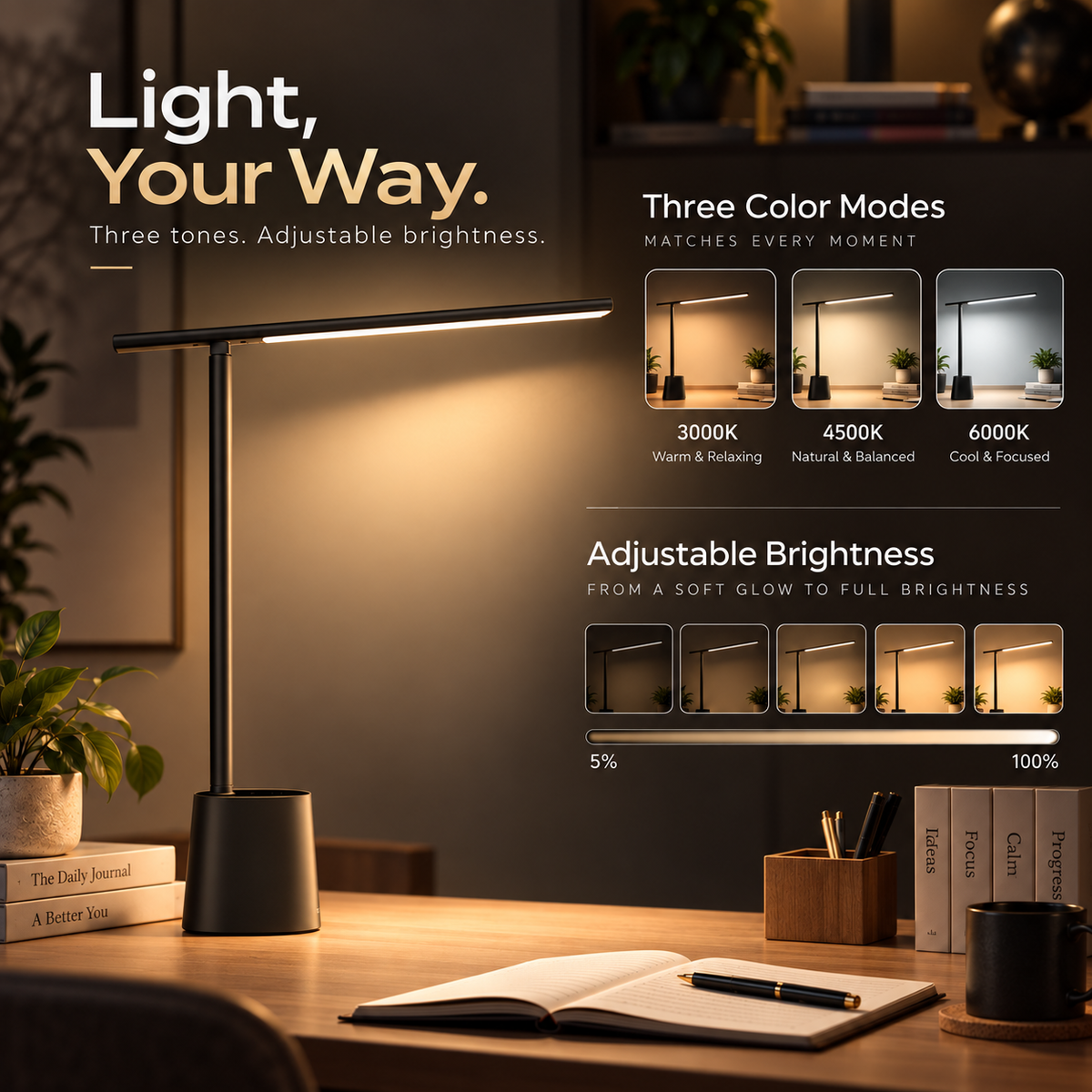 A modern black LED desk lamp with a cylindrical base and slim horizontal arm, shown lit on a wooden desk in a styled home office setting. The image includes marketing text and feature callouts: 'Light, Your Way,' 'Three Color Modes' with warm, natural, and cool light examples, and 'Adjustable Brightness' with brightness slider graphics.